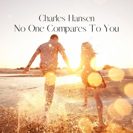 No One Compares To You | Boomplay Music