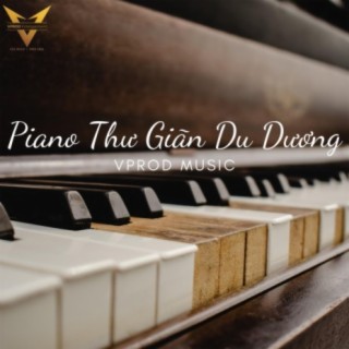 Piano Thư Giãn Du Dương