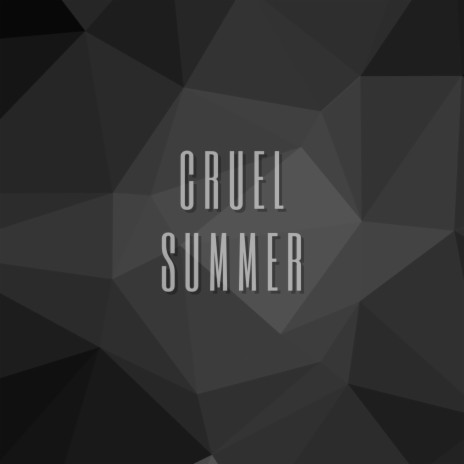 Cruel Summer 2k22 | Boomplay Music