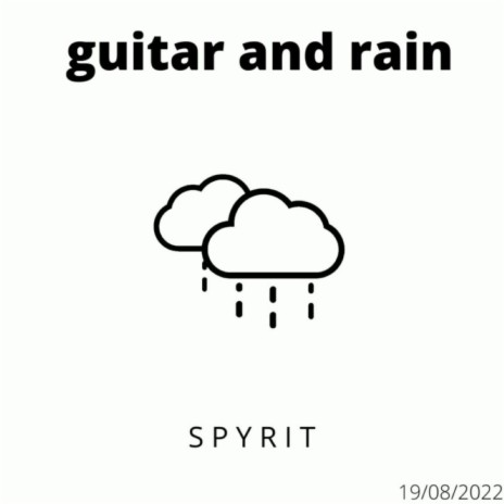 guitar and rain | Boomplay Music
