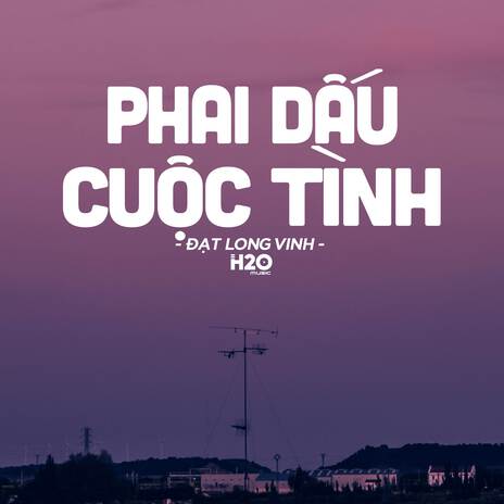 Phai Dấu Cuộc Tình (Lofi Ver.) ft. Đạt Long Vinh | Boomplay Music