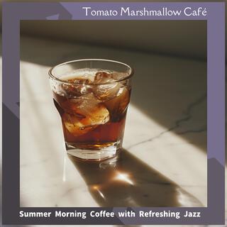 Summer Morning Coffee with Refreshing Jazz