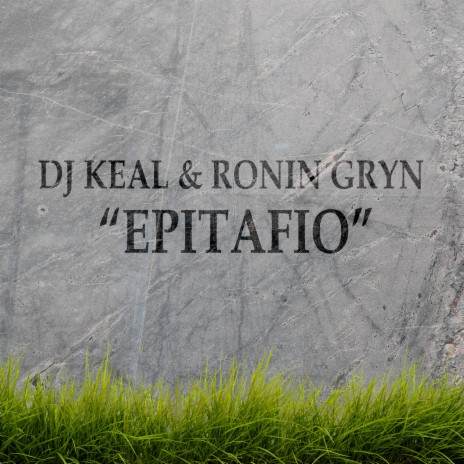 Epitafio ft. Ronin Gryn