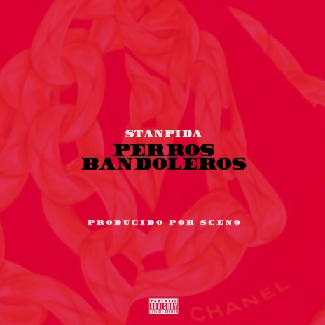 Perros Bandoleros | Boomplay Music