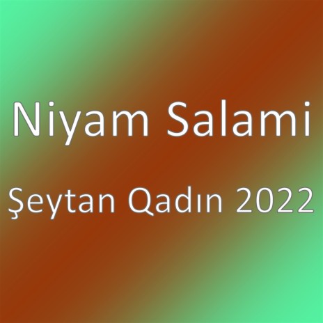 Şeytan Qadın 2022 | Boomplay Music