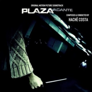 Plaza Vacante (Original Motion Picture Soundtrack)