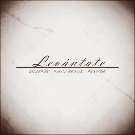 Levántate ft. Phalantas & Pekado | Boomplay Music