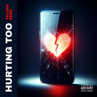 Hurting Too lyrics | Boomplay Music