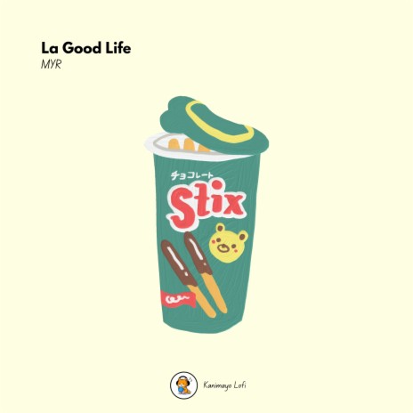 La Good Life ft. Kanimayo | Boomplay Music