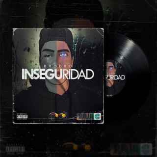 Inseguridad lyrics | Boomplay Music