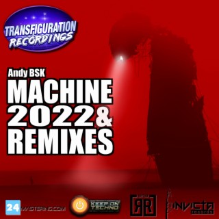 Machine 2022 & Remixes