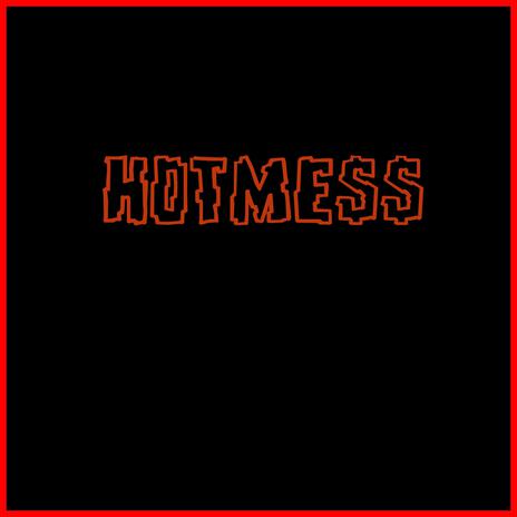 HOTMESS ft. Mawuoni | Boomplay Music