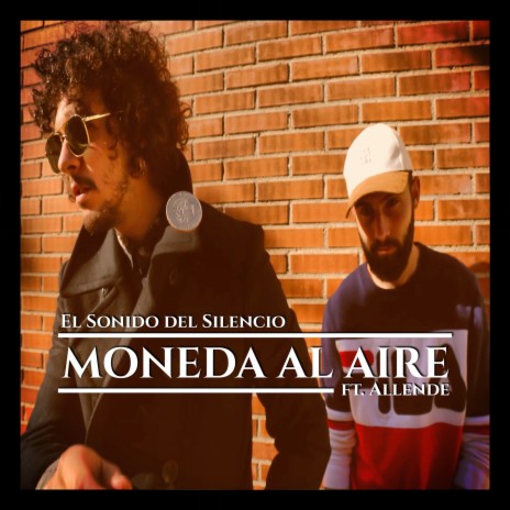 Moneda al Aire ft. Allende | Boomplay Music