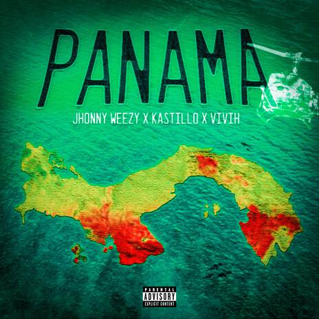 PANAMA ft. Kastillo & Vivih | Boomplay Music