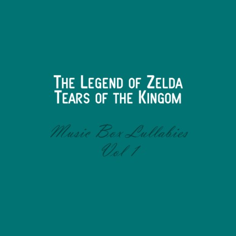 Skyview Tower (From The Legend of Zelda: Tears of the Kingdom) [Music Box Lullaby] | Boomplay Music