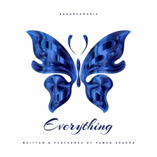 Everything lyrics | Boomplay Music