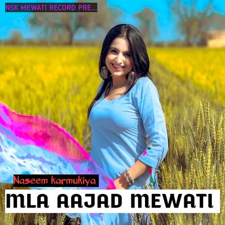 MLA AAJAD MEWATI | Boomplay Music