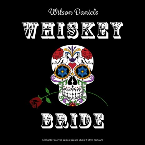 Whiskey Bride | Boomplay Music