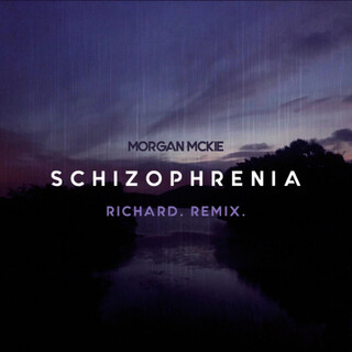 Schizophrenia (Richard Remix)