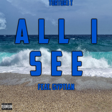 All I See ft. Gyptian | Boomplay Music