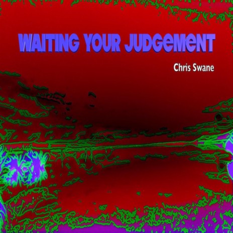 Waiting Your Judgement | Boomplay Music