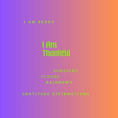 I Am Thankful I Am Ready | Boomplay Music