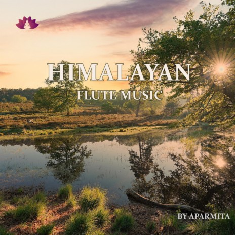 Himalayan Flute Music Epi. 48 | Boomplay Music