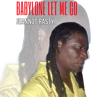 Babylone let me go