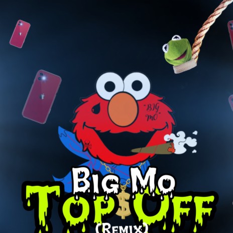 Top Off (Elmo Version) | Boomplay Music