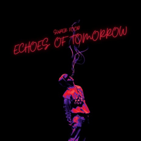 Echoes of Tomorrow | Boomplay Music