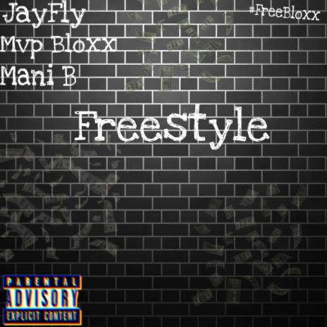 Freestyle ft. Mvp Bloxx & Mani B | Boomplay Music