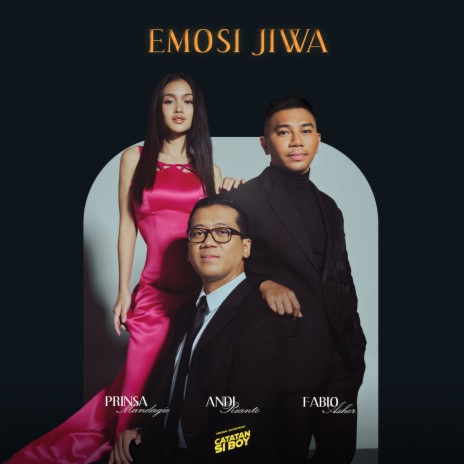 Emosi Jiwa (From Catatan Si Boy) ft. Prinsa Mandagie & Andi Rianto | Boomplay Music