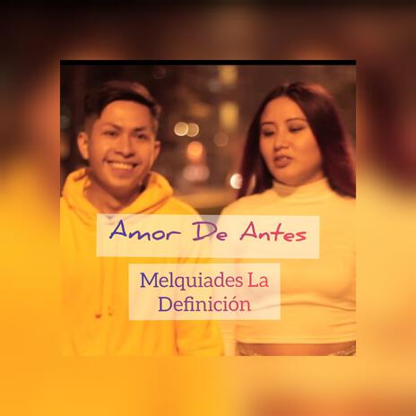 Amor De Antes | Boomplay Music