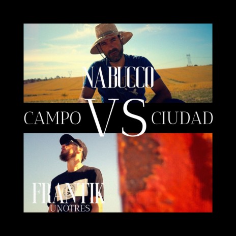 Campo Vs. Ciudad ft. Nabucco | Boomplay Music