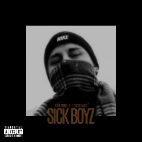 Sick Boyz