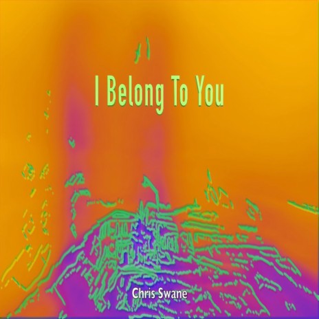 I Belong To You | Boomplay Music
