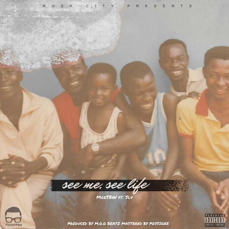 See Me, See Life ft. Slv | Boomplay Music