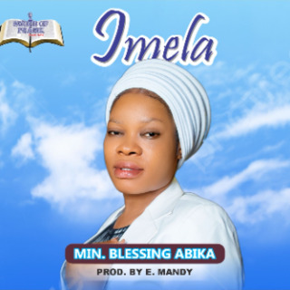 Min. Blessing Abika