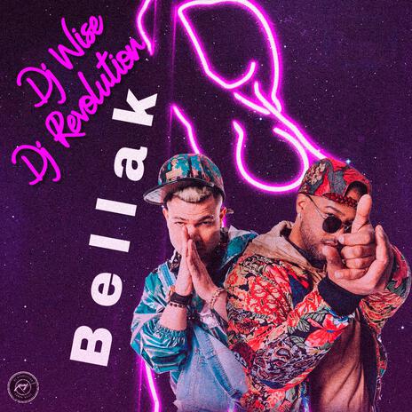 BellaK ft. Dj Revolution | Boomplay Music