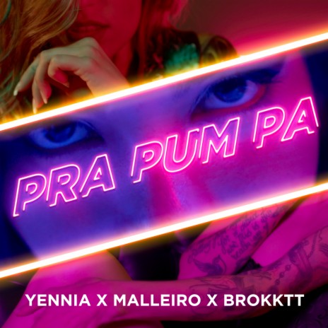 Pra Pum Pa ft. Malleiro & Brokktt | Boomplay Music