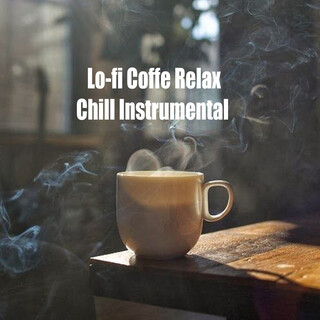 Lofi Coffe Relax Chill Instrumental