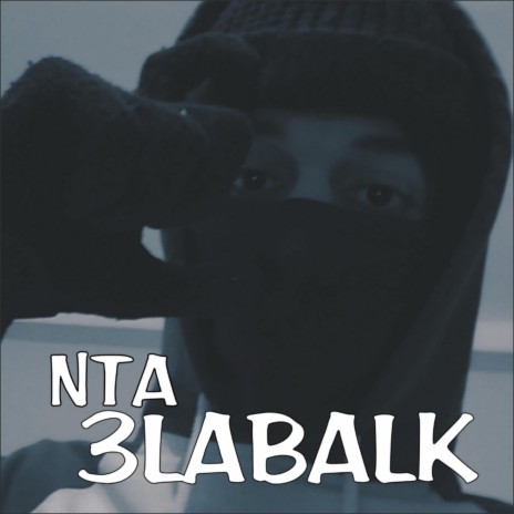 Nta 3labalk | Boomplay Music