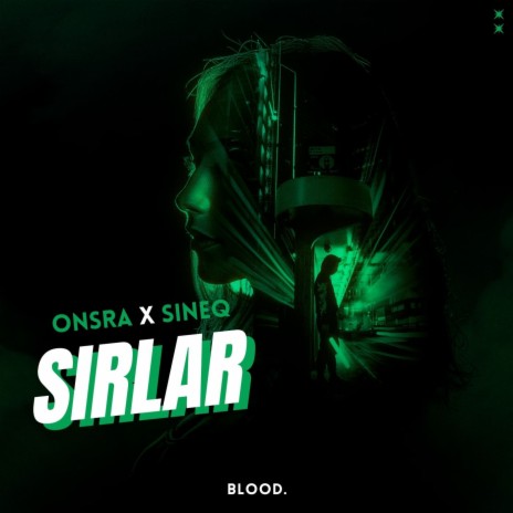 Sırlar ft. Sineq | Boomplay Music