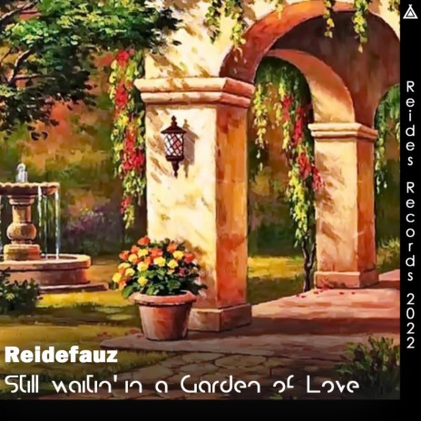 Still waitin' in a Garden of Love | Boomplay Music