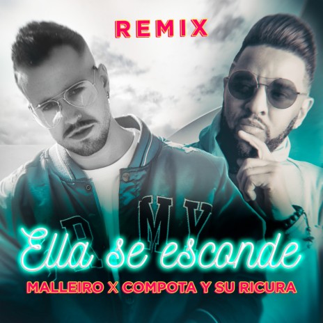 Ella Se Esconde (Remix) ft. Compota y Su Ricura | Boomplay Music