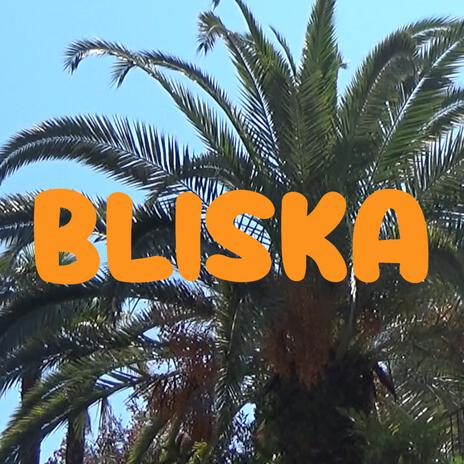 bliska | Boomplay Music