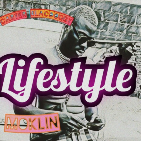 Lifestyle ft. Moklin | Boomplay Music