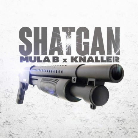 Shatgan ft. KNALLER | Boomplay Music