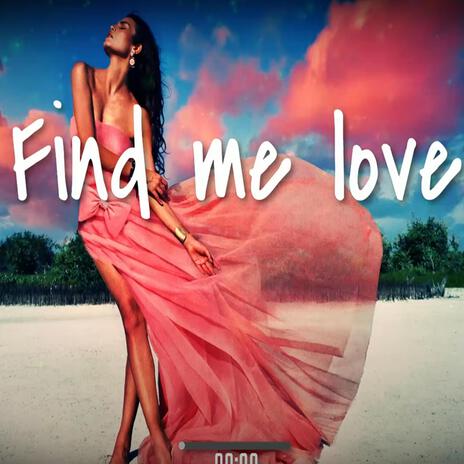 Find my love | Boomplay Music