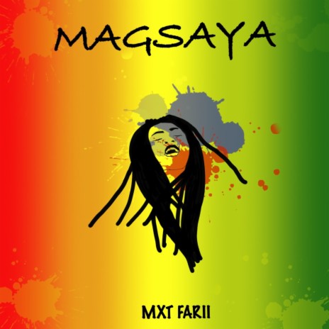 Magsaya ft. MXT Farii | Boomplay Music